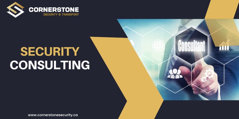 What Is Security Consulting and Why It’s a Critical First Step in Protecting Your Assets