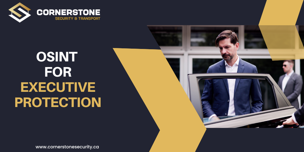 OSINT for Executive Protection: What It Is and Why It Matters More Than You Think