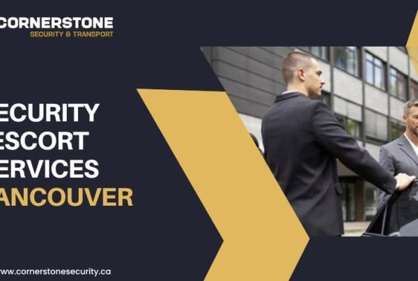 Security Escort Services in Vancouver