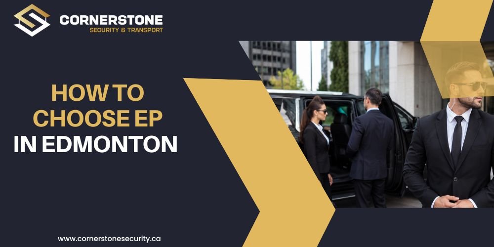 How to Choose an Executive Protection Company in Edmonton: A Buyer’s Guide for Corporate & Government Leaders