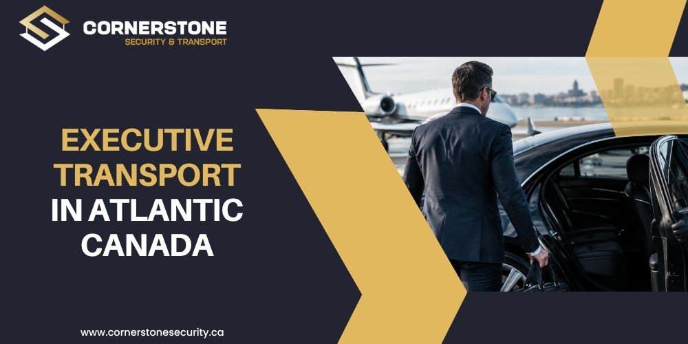 Executive Transport in Atlantic Canada for Business Leaders Who Value Their Time